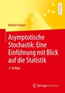 Asymptotische Stochastik: Eine Einführung mit Blick auf die Statistik - Norbert Henze - 9783662684450