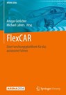 FlexCAR - Michael Lahres ; Ansgar Gerlicher - 9783662697498