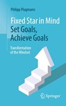 Fixed Star in Mind: Set Goals, Achieve Goals - Philipp Plugmann - 9783662707180
