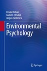 Environmental Psychology - Elisabeth Kals ; Isabel T. Strubel ; Jurgen Hellbruck - 9783662707388