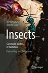 Insects - Successful Models of Evolution - Jürgen Tautz ; Werner Gnatzy - 9783662710289