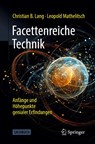 Facettenreiche Technik - Christian B. Lang ; Leopold Mathelitsch - 9783662713914