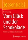 Vom Glück und der Schokolade - Petra Schling - 9783662715130