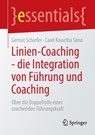 Linien-Coaching - die Integration von Führung und Coaching - Gernot Schiefer ; Carel Kouetha Simo - 9783662725740