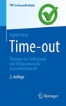 Time-out - Ingrid Kollak - 9783662731796