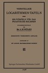 Vierstellige Logarithmen-Tafeln Nebst Hilfstafeln Fur Das Praktische Rechnen - Dr Schulke - 9783663152149