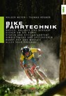 Bike Fahrtechnik - Holger Meyer ; Thomas Rögner - 9783667107138