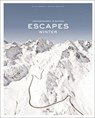 Escapes: Winter - Stefan Bogner ; Jan Baedeker - 9783667107176