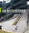 50 Alpenpässe für Rennradfahrer - Matthias Rotter - 9783667111692