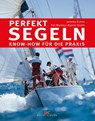 Perfekt segeln - Jeremy Evans ; Pat Manley ; Barrie Smith - 9783667111739