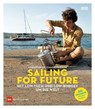 Sailing for Future - Corentin de Chatelperron ; Nina Fasciaux - 9783667119414