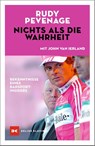 Nichts als die Wahrheit - Rudy Pevenage ; John van Ierland - 9783667119773