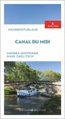 Hausbooturlaub Canal du Midi - Andrea Hoffmann ; Hans Zaglitsch - 9783667125903