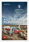 Raus aus der Plastikfalle - Rachel Salt - 9783667127129