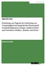 Erziehung Zur Tugend ALS Erziehung Zur Unmundigkeit Im Burgerlichen Trauerspiel? Gotthold Ephraim Lessings "Emilia Galotti Und Friedrich Schillers "Kabale Und Liebe - Agnetha Hinz - 9783668012608