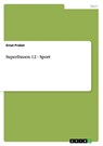 Superfrauen 12 - Sport - Ernst Probst - 9783668028739