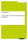 Der Lazarillo de Tormes als Spiegel sozialer Missstände - Christoph Ervens - 9783668785069