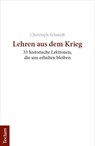 Lehren aus dem Krieg - Christoph Schmidt - 9783689003166