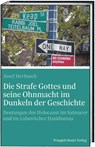 Die Strafe Gottes und seine Ohnmacht im Dunkeln der Geschichte - Josef Herbasch - 9783689110260