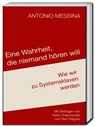 Eine Wahrheit, die niemand hören will - Antonio Messina - 9783689110390
