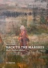 Back to the Marshes - Barbara Baert - 9783689240851