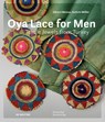 Oya Lace for Men - Gerard Maizou ; Kathrin Muller - 9783689242732