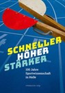 Schneller. Höher. Stärker - Andreas Lau ; Dirk Schaal - 9783689480493