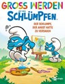 Groß werden mit den Schlümpfen: Der Schlumpf, der Angst hatte zu versagen - Peyo ; Falzar ; Antonello Dalena - 9783689505400
