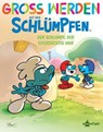Groß werden mit den Schlümpfen: Der Schlumpf, der eifersüchtig war - Peyo ; Falzar ; Antonello Dalena - 9783689505431