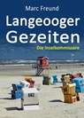 Langeooger Gezeiten. Ostfrieslandkrimi - Marc Freund - 9783689752637