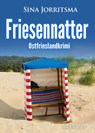 Friesennatter. Ostfrieslandkrimi - Sina Jorritsma - 9783689753153