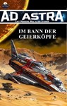 Ad Astra – Chet Morrows Weg zu den Sternen, Neue Abenteuer 10: Im Bann der Geierköpfe - Melanie Brosowski ; Oliver Müller - 9783689841423