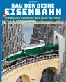 Bau dir deine Eisenbahn - Eugen Sellin - 9783690190411