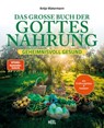 Das große Buch der Gottesnahrung - Antje Watermann - 9783690191715