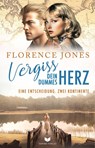 Vergiss dein dummes Herz - Florence Jones ; Marion Stadler - 9783690283496