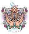 YONI – Vulva Coloring Book - DickObraz - 9783690284462