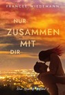 Nur zusammen mit Dir - Francee Wiedemann - 9783690288200