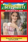 Wenn die Vergangenheit nach dir greift … - Toni Waidacher - 9783690490290