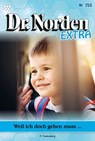 Weil ich doch gehen muss... - Patricia Vandenberg - 9783690490344