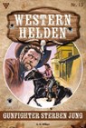 Gunfighter sterben jung - U.H. Wilken - 9783690492980