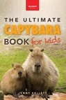 Capybaras The Ultimate Book for Kids - Jenny Kellett - 9783690630467