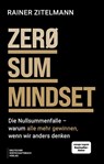 ZERO SUM MINDSET - Rainer Zitelmann - 9783690662628