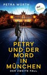 Petry und der Mord in München - Petra Würth - 9783690760409