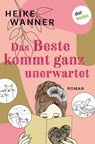 Das Beste kommt ganz unerwartet - oder: Der Tod des Traumprinzen - Heike Wanner - 9783690762625