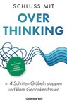 Schluss mit Overthinking - Gabriela Voß - 9783690920421