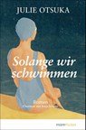 Solange wir schwimmen - Julie Otsuka - 9783690940047