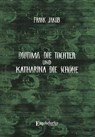 Diotima die Tochter und Katharina die Schöne - Frank Jakob - 9783690950145