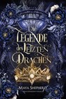 Die Legende des letzten Drachen - Maya Shepherd - 9783691300741