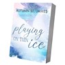 Playing On Thin Ice - Autumn St. James - 9783691400045