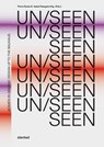 UN/SEEN - Petra Eisele ; Isabel Naegele - 9783692020020